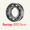 6300-series-bearings Deep Groove Ball Bearings (6300 Series)